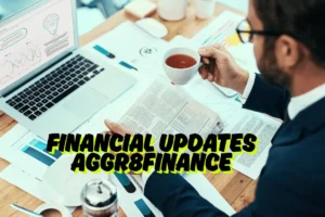 Financial Updates Aggr8finance
